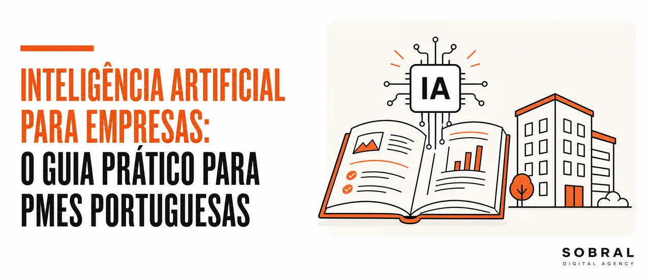 Inteligência Artificial para Empresas: O Guia Prático para PMEs Portuguesas