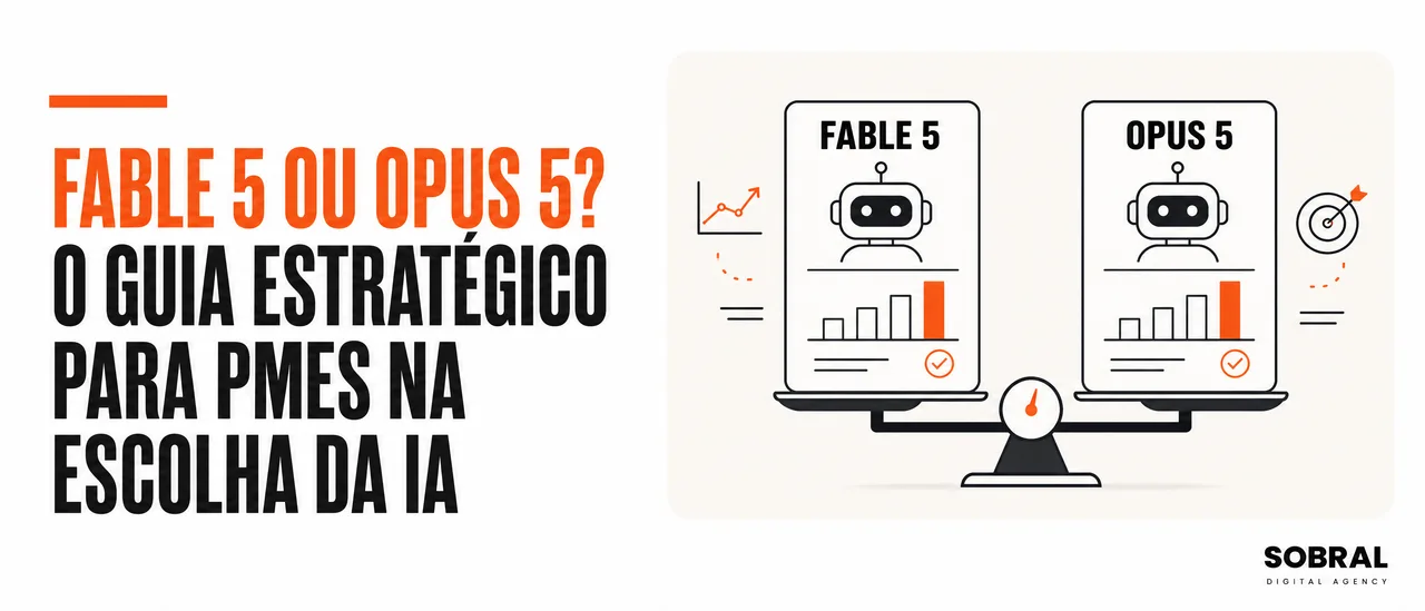 Fable 5 ou Opus 5? O Guia Estratégico para PMEs na Escolha da IA
