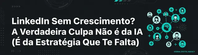 LinkedIn para B2B: Como Escalar a tua Empresa com Estratégia e Automação Inteligente