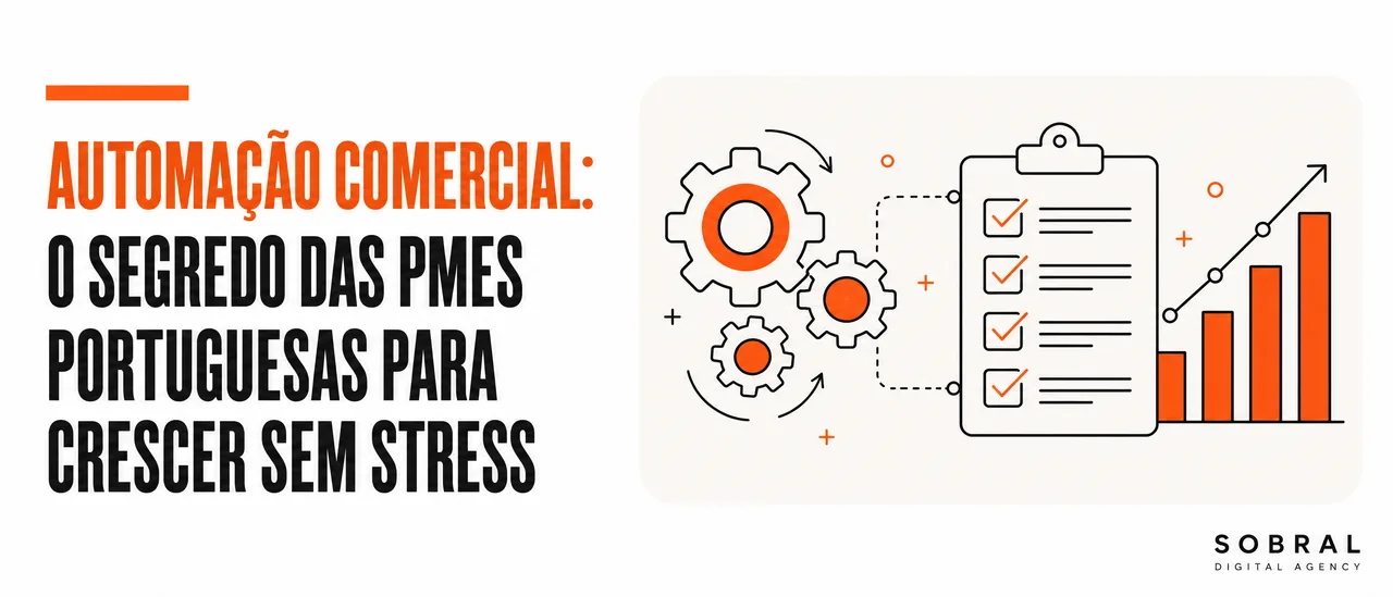 Automação Comercial: O Segredo das PMEs Portuguesas para Crescer Sem Stress