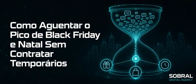 Como Aguentar o Pico de Black Friday e Natal Sem Contratar Temporários